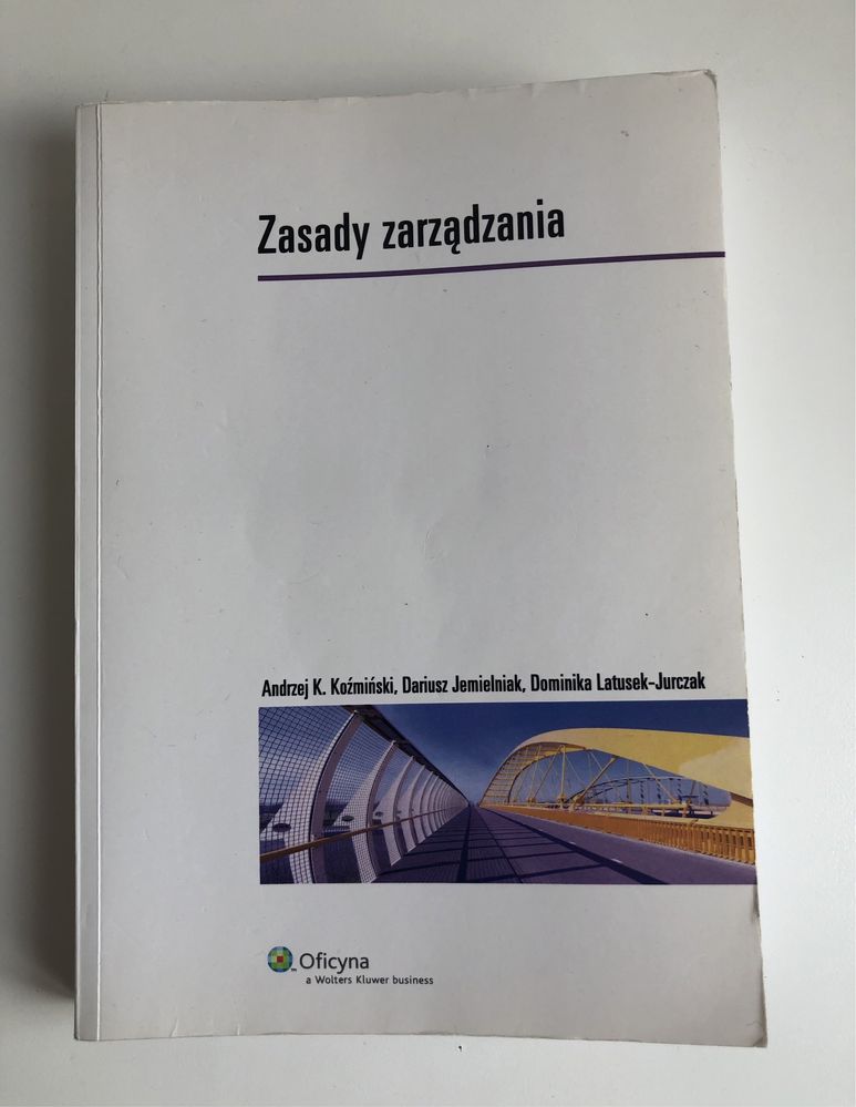 Zasady zarządzania Andrzej K. Koźmiński