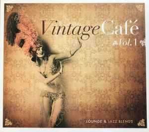 Vintage Café Vol.1 - "Lounge & Jazz Blends" CD