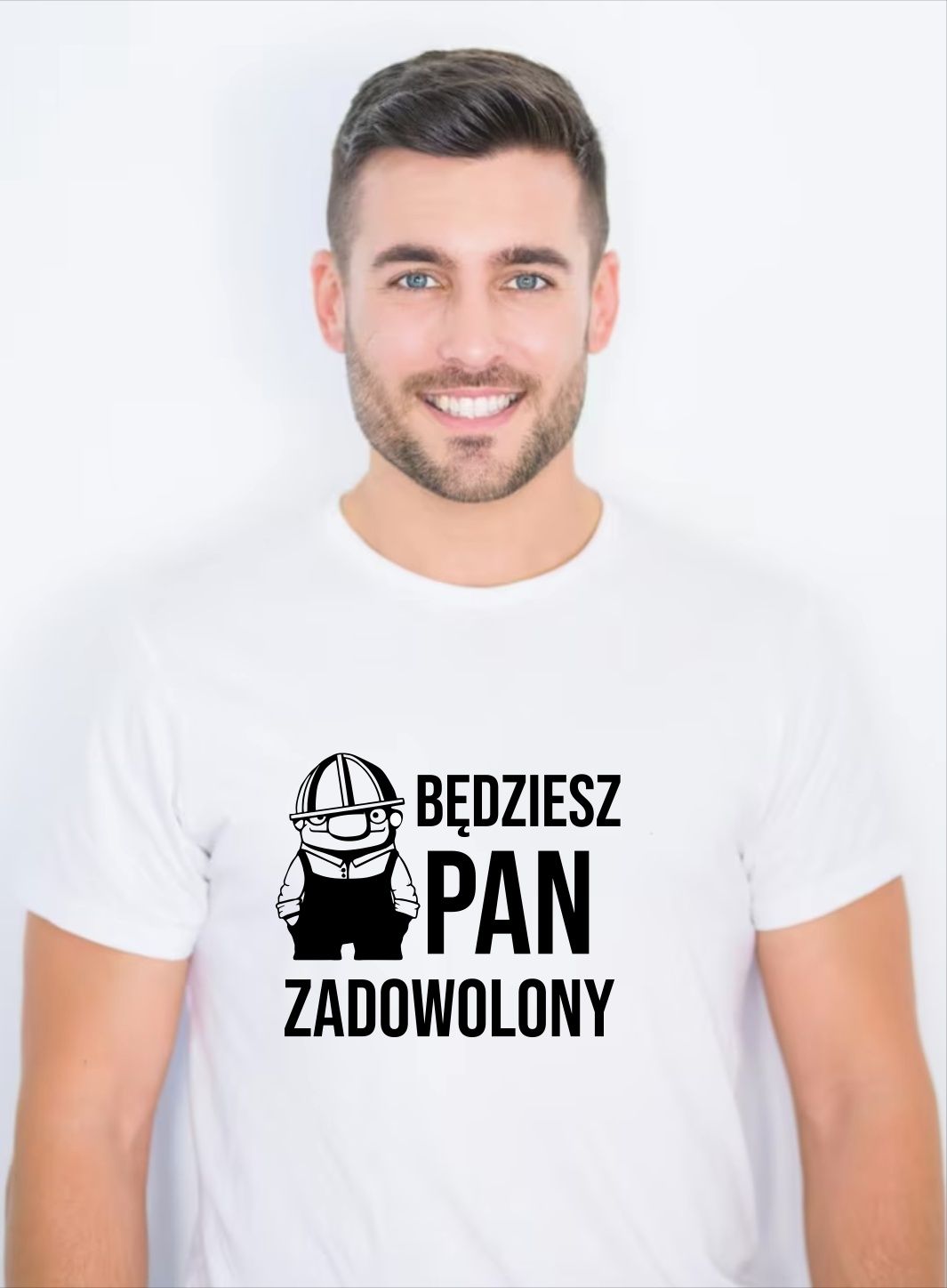 Będziesz Pan zadowolony koszulka męska nowa rozmiary S M L XL XXL 3XL