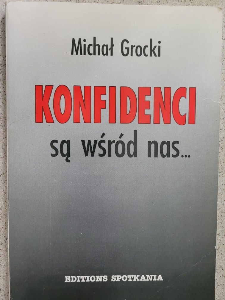 Michał Grodzki Konfidenci są wśród nas 1993 Editions spotkania