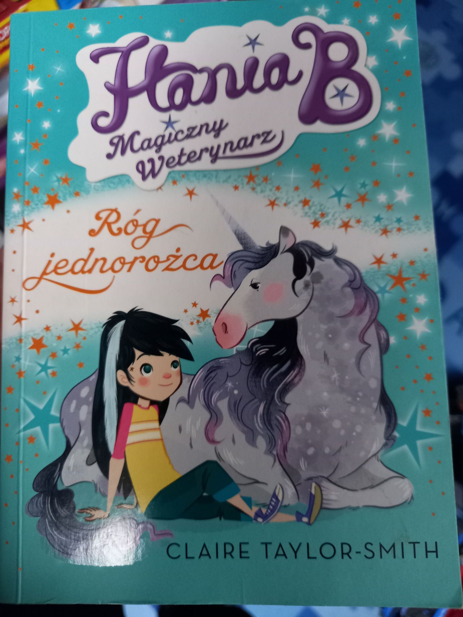 Książka Hania B Magiczny Weterynarz Róg jednorożca