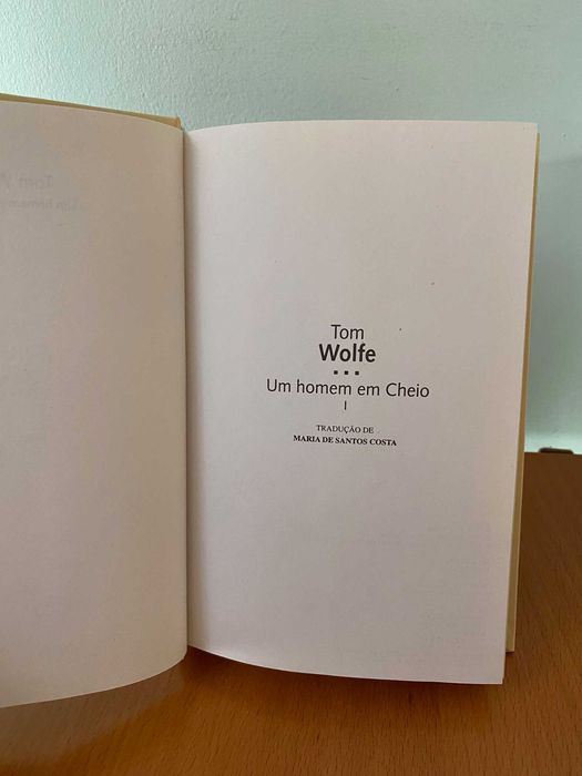 Um Homem em Cheio (I) - Tom Wolfe