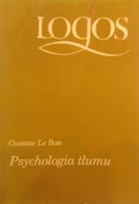 Psychologia tłumu - Gustaw le Bon