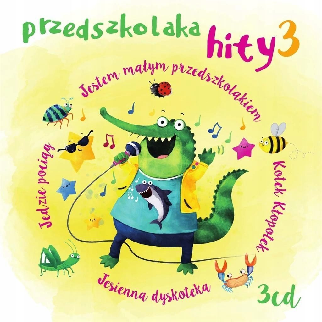 Przedszkolaka Hity 3 Cd, Praca Zbiorowa