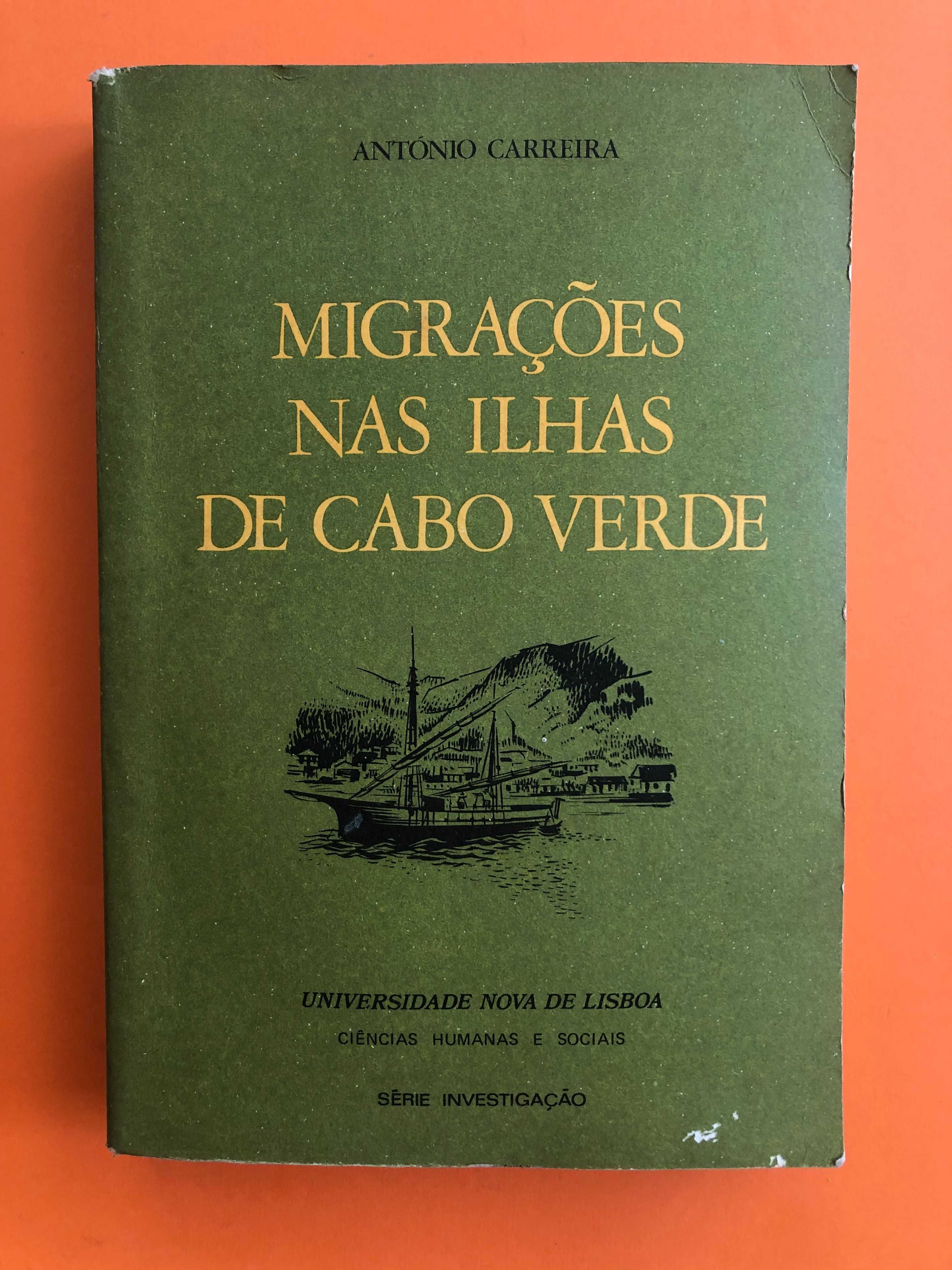 Migrações nas ilhas de Cabo Verde - António Carreira