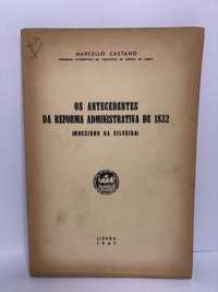 Os Antecedentes da Reforma Administrativa de 1832 - Marcello Caetano