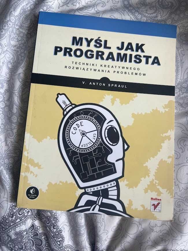 Myśl jak programista
V. Anton Spraul