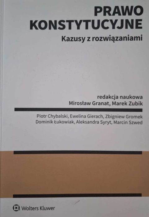 Prawo konstytucyjne. Kazusy z rozwiązaniami. Mirosław Granat
