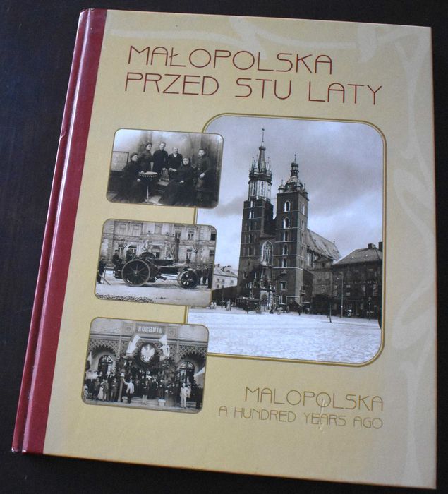 Małopolska przed stu laty