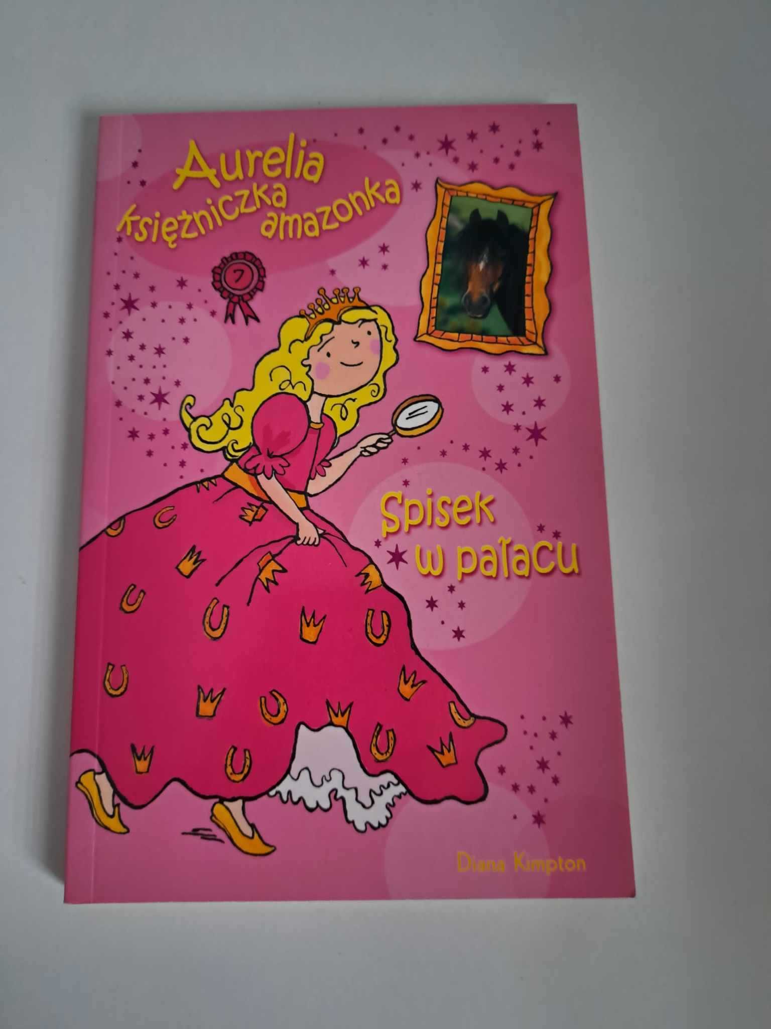 Aurelia księżniczka amazonka Spisek w pałacu Diana Kimpton dla dzieci