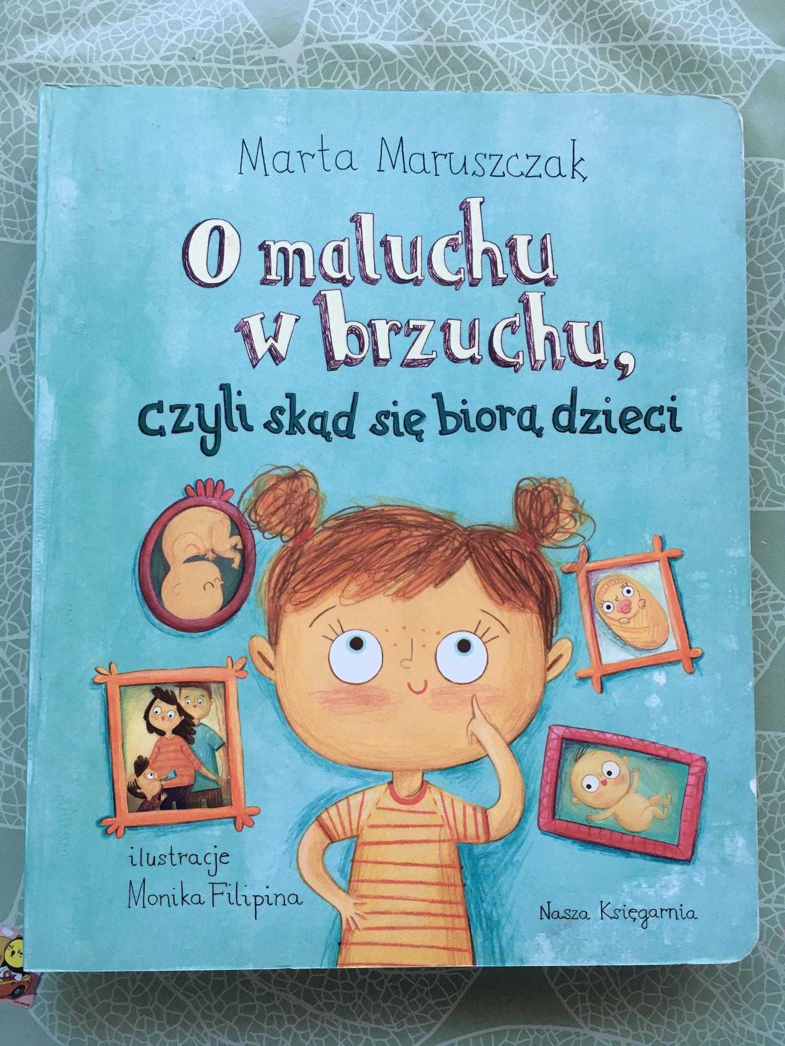 O maluchu w brzuchu, czyli skąd się biorą dzieci Marta Maruszczak