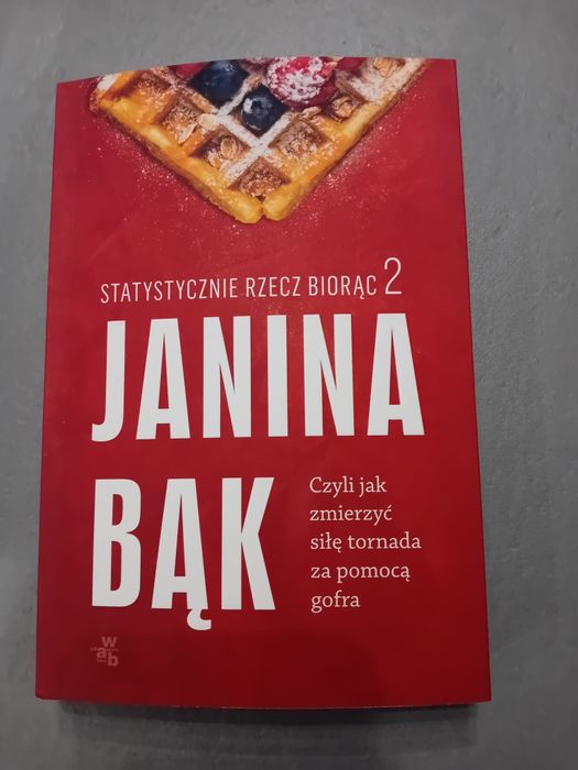 Janina Bąk z autografem "Statystycznie rzecz biorąc 2"