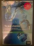 To jest chemia 1