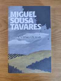 O Ultimo Olhar de Miguel Sousa Tavares