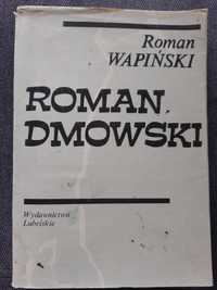 Roman Dmowski - Roman Wapiński