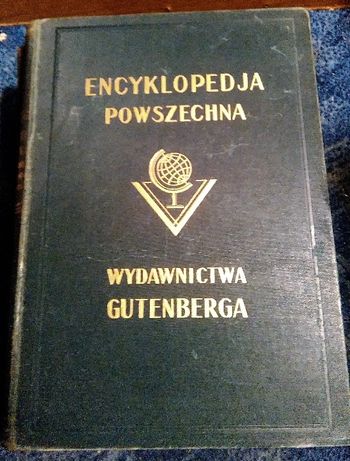 Antyk 1932r - Encyklopedia Powszechna Wydawnictwa Gutenberga 18 tomów