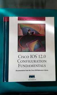 Cisco IOS 12.0 Configuration Fundamentals Cisco Press