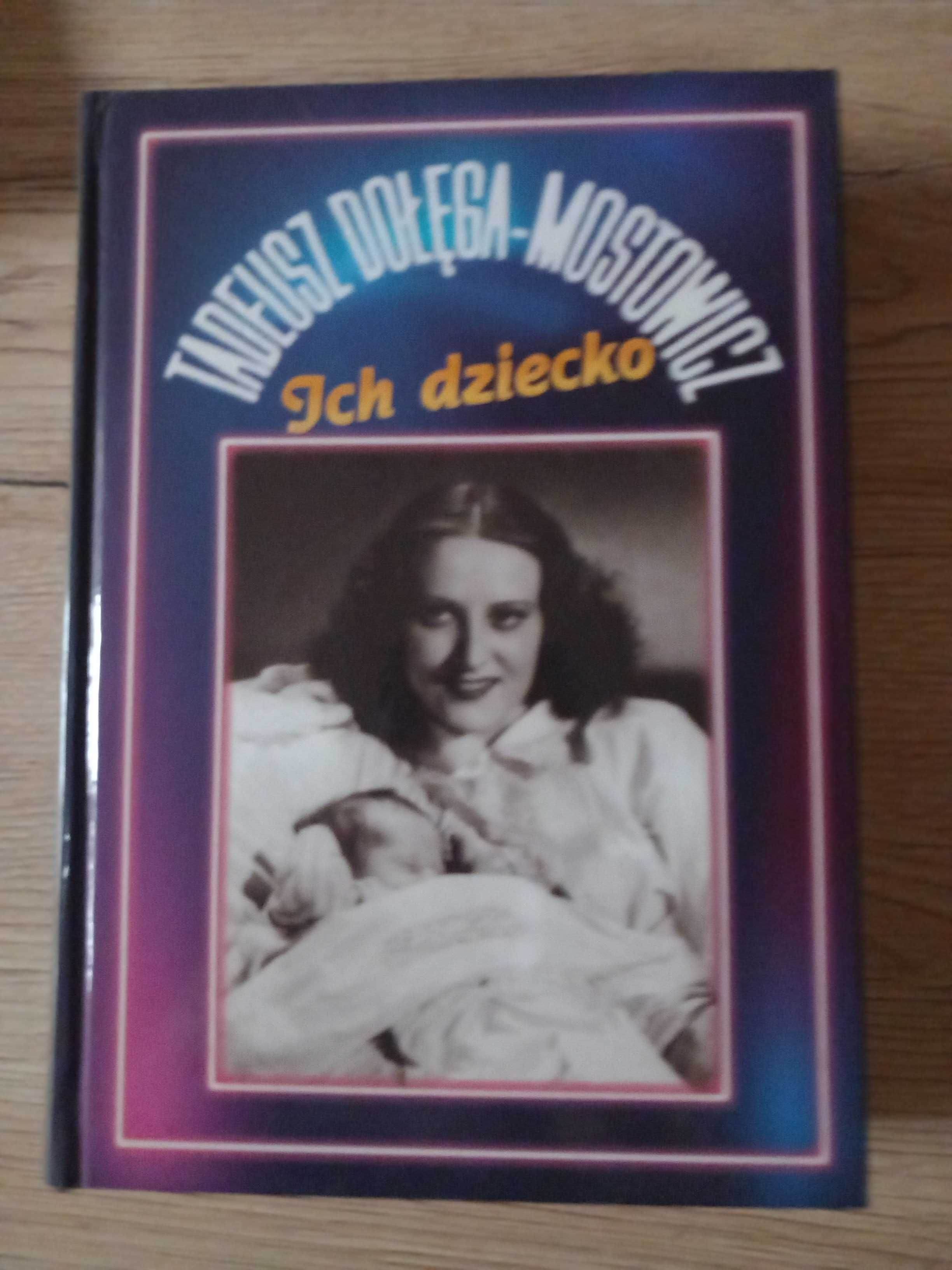 Tadeusz Dołęga-Mostowicz - Ich dziecko