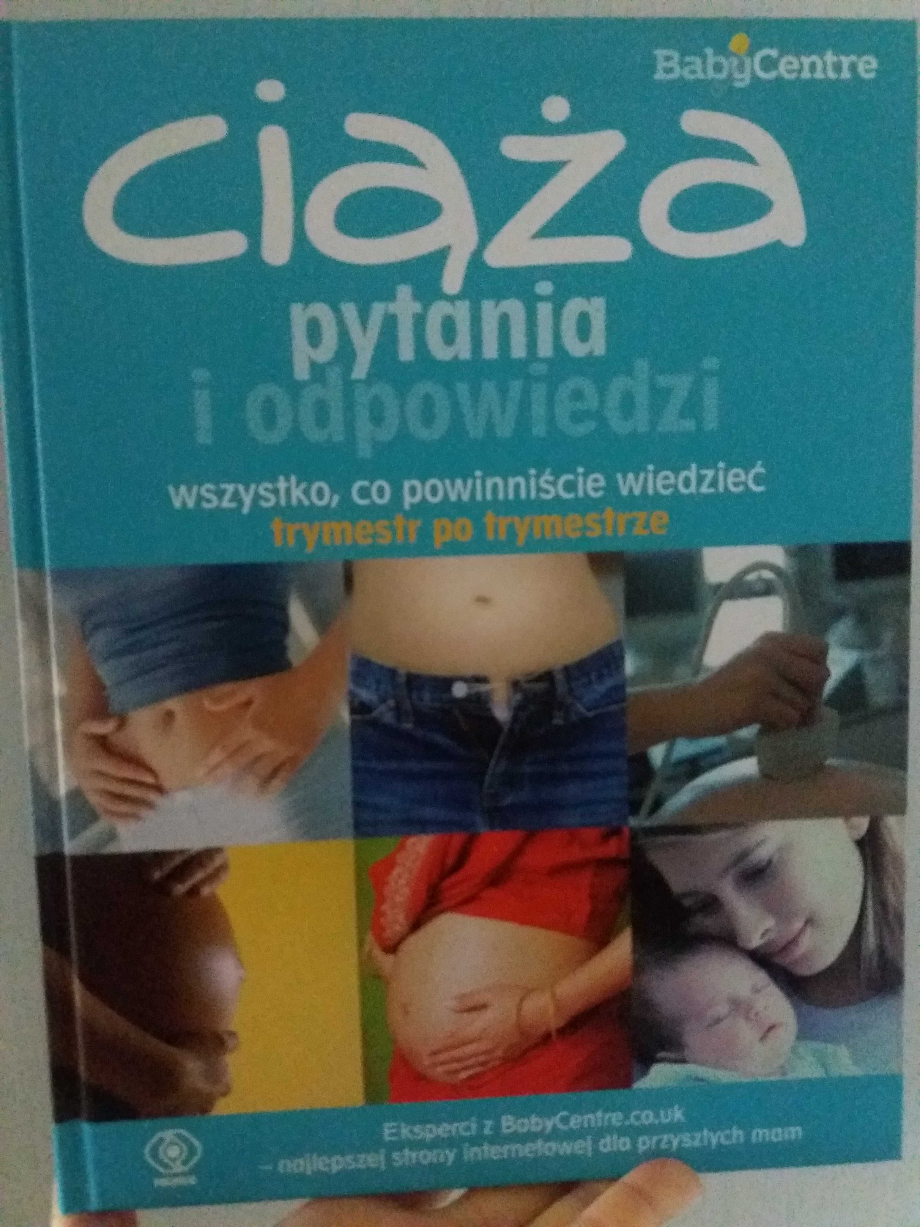 Ciąża. Pytania i odpowiedzi. Wszystko co powinniście wiedzieć...