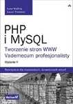 PHP i MySQL. Tworzenie stron . Vademecum profesjonalisty