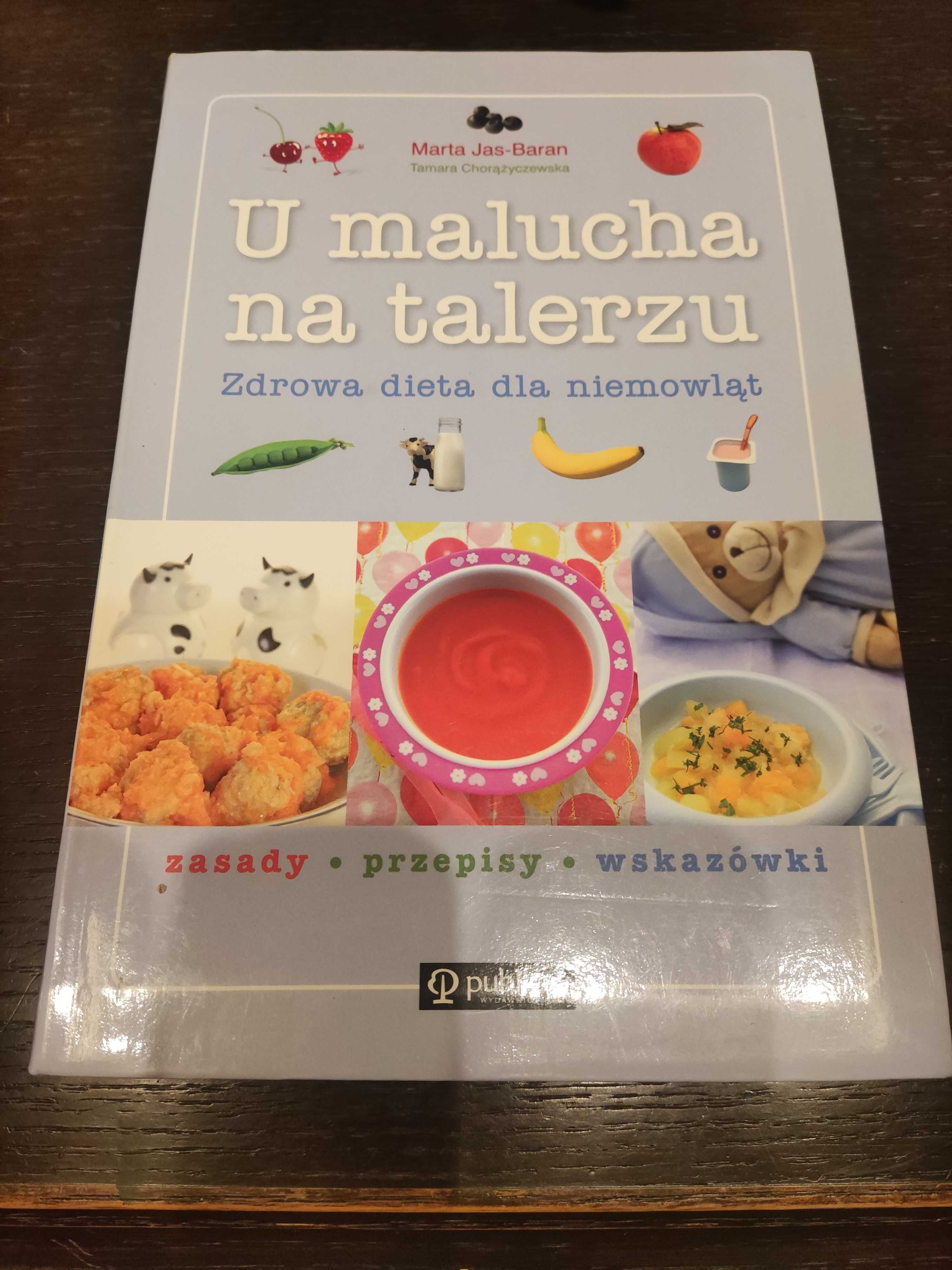 U malucha na talerzu Zdrowa dieta dla niemowląt