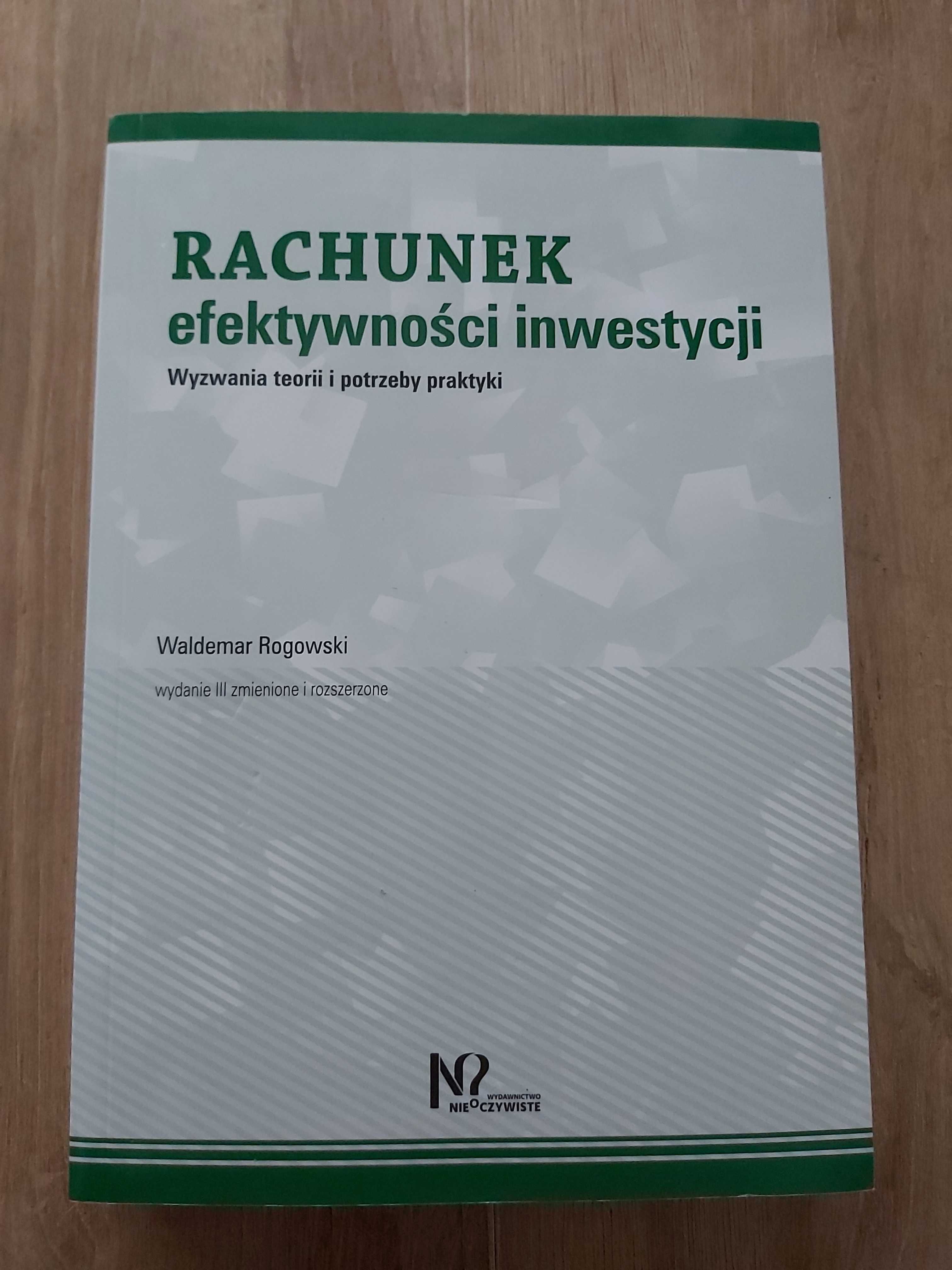 Książka „Rachunek efektywności inwestycji”, Waldemar Rogowski