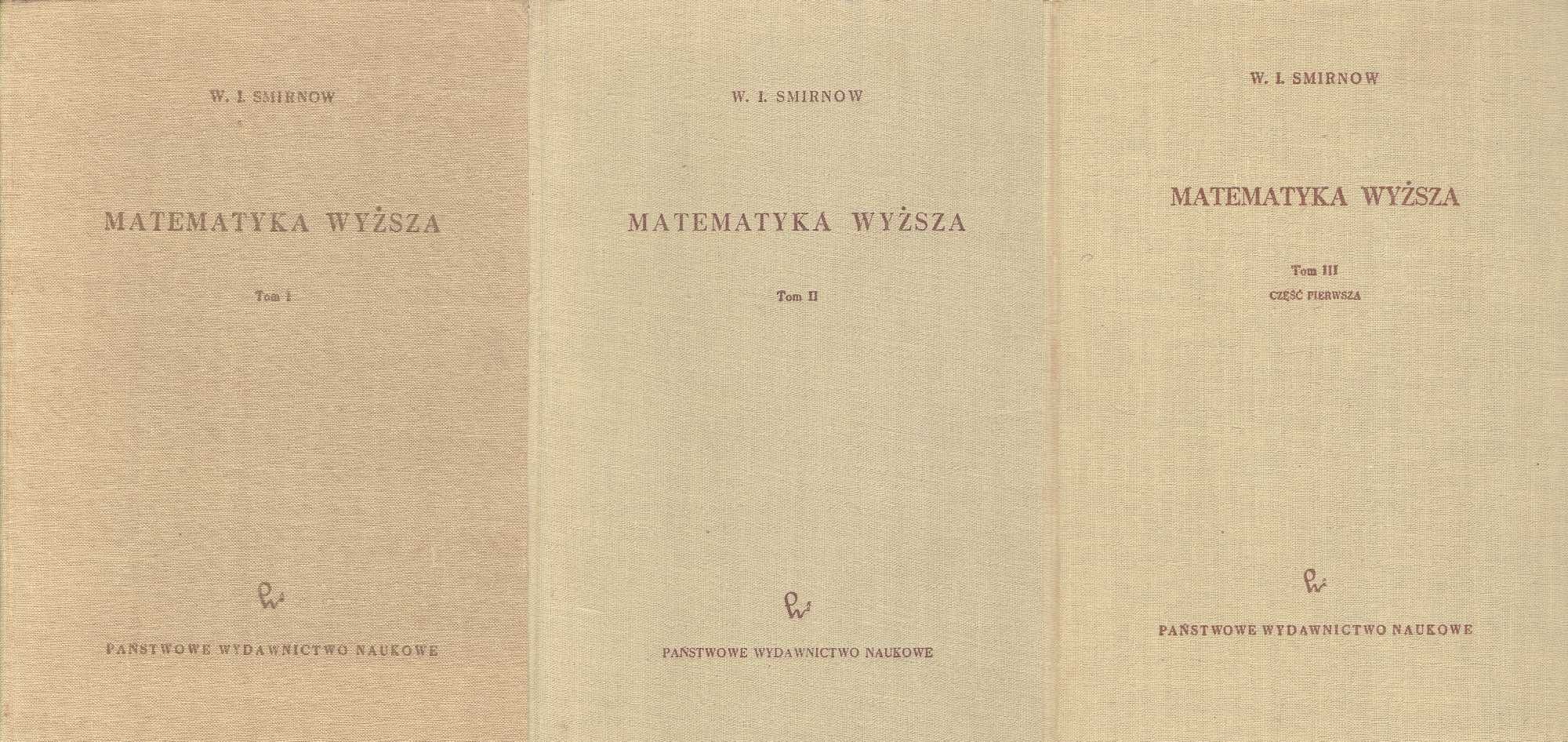 Matematyka wyższa Smirnow T. I, II, III cz.1
