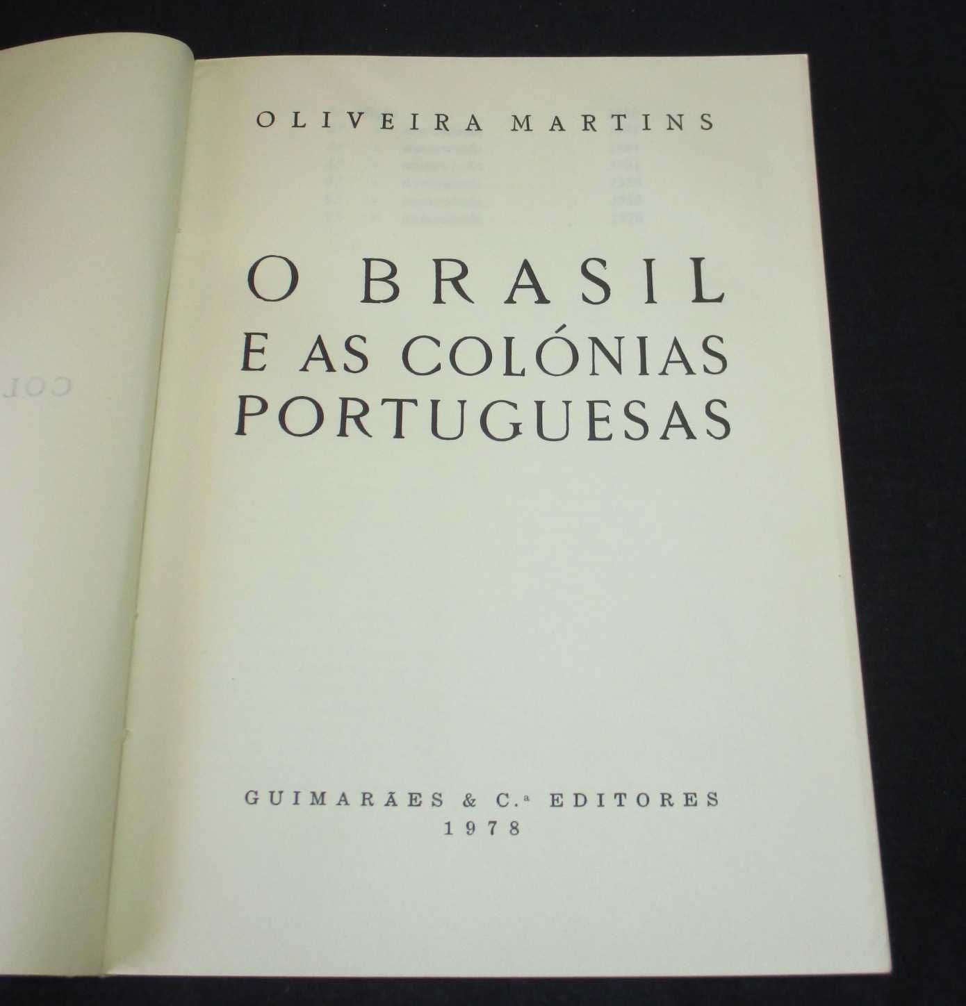 Livro O Brasil e as Colónicas Portuguesas Oliveira Martins