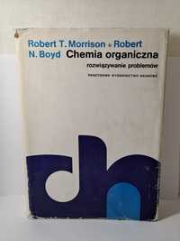 Chemia organiczna rozwiązanie problemów Robert T. Morrison Robert N. B