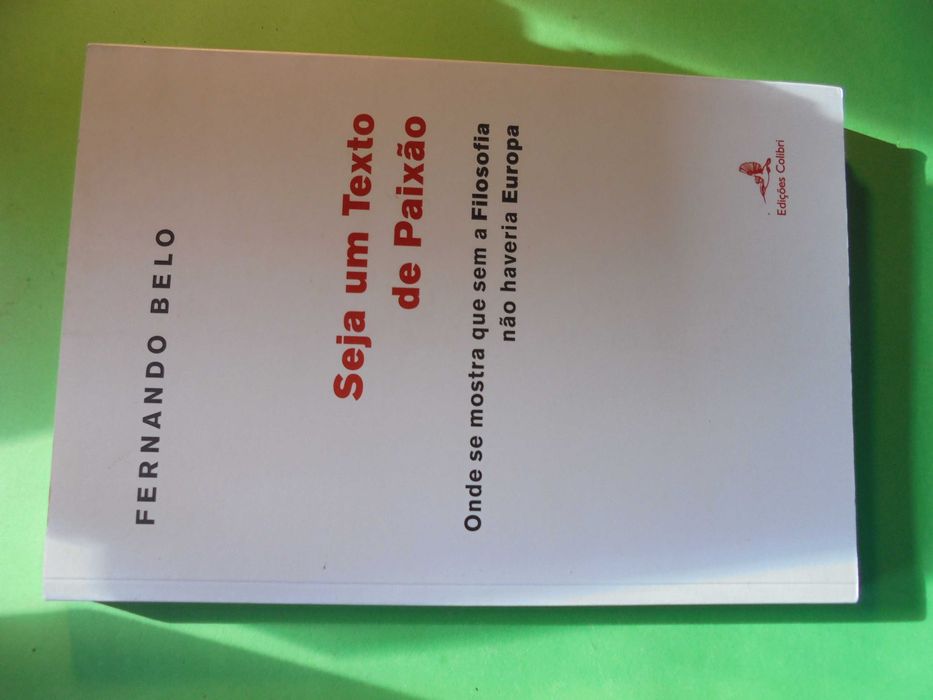 Belo (Fernando);Seja um Texto de Paixão