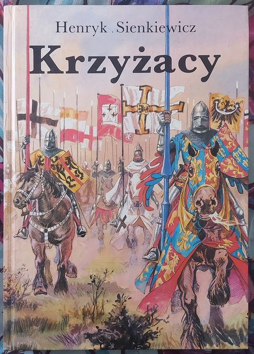Henryk Sienkiewicz Krzyżacy