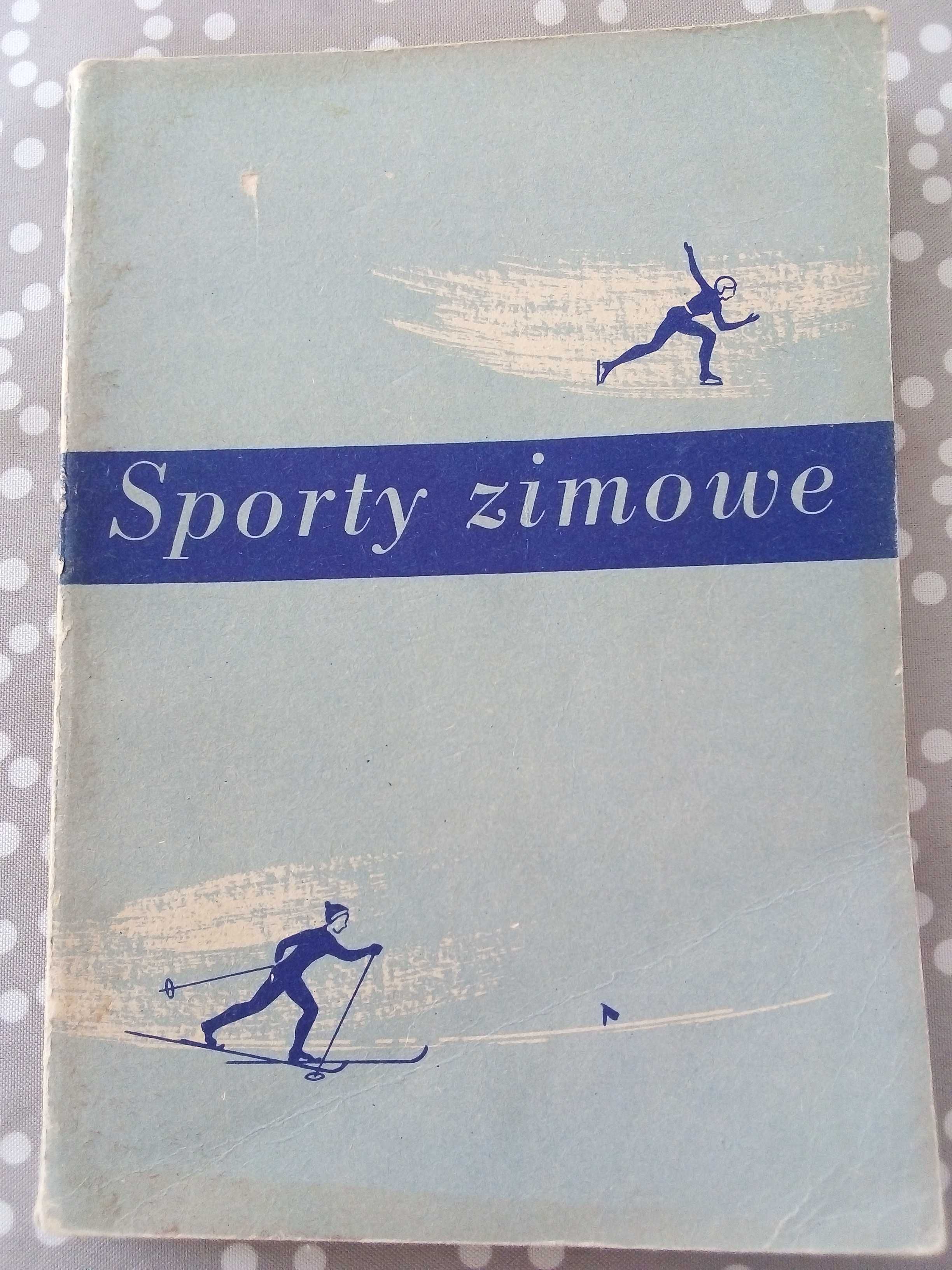 Sporty zimowe  -Poradnik metodyczny- Z. Bielczyk 1968r