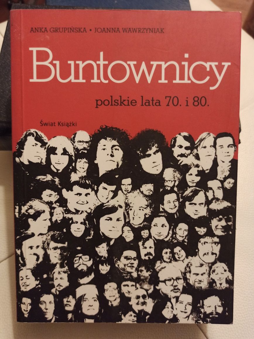 Wawrzyniak buntownicy, Polska lata 70 i 80-te