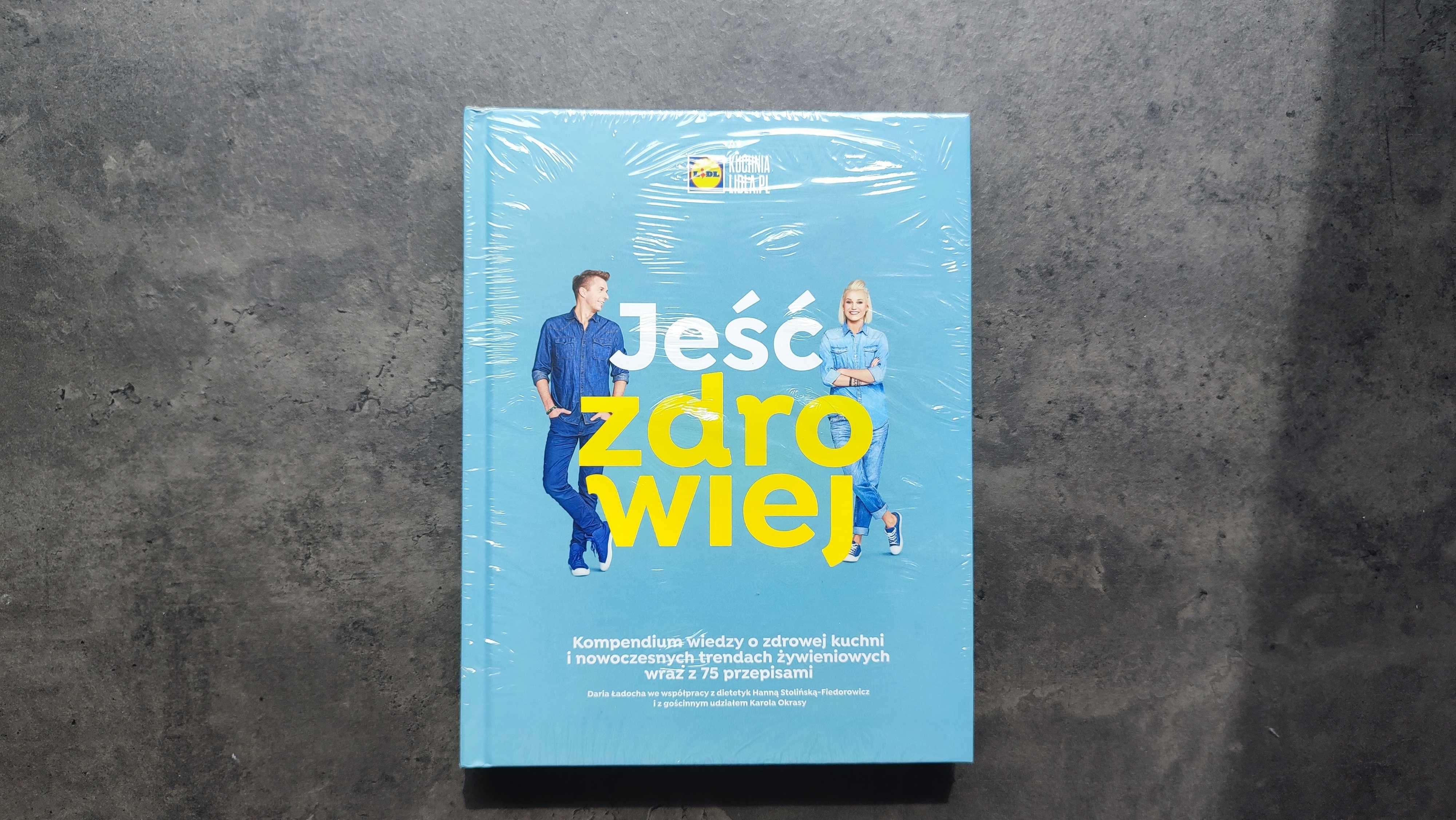 Książka Jeść zdrowej Lidl Książka Nowa ofoliowana