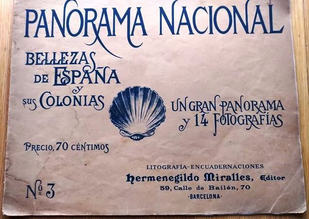 PANORAMA NACIONAL Bellezas de Espana y sus Colonias
