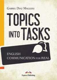Topics Into Tasks: English Communication For Real - Gabriel Diaz Magg