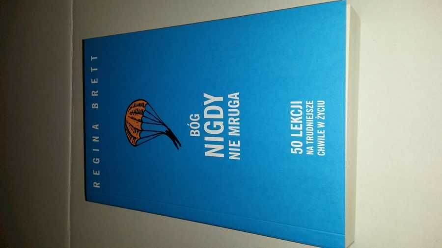 Bóg nigdy nie mruga Regina Brett
