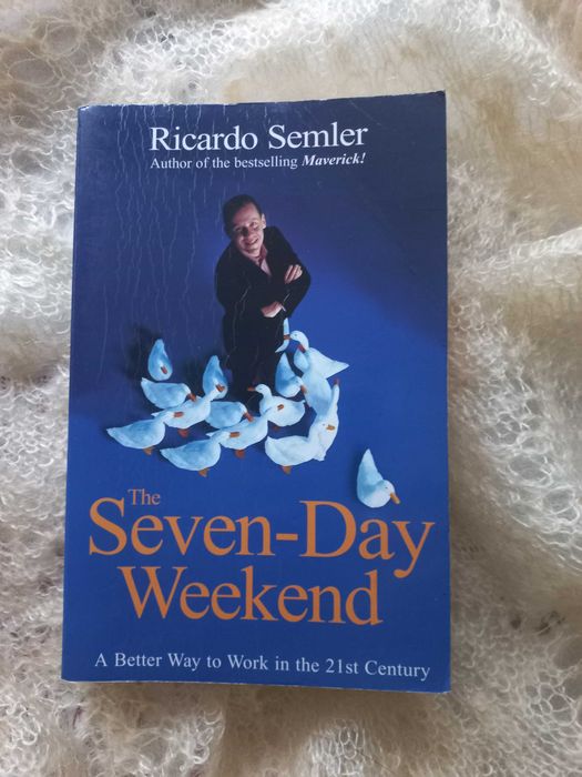 "The Seven-day Weekend" Ricardo Semler "Семиденні вихідні"