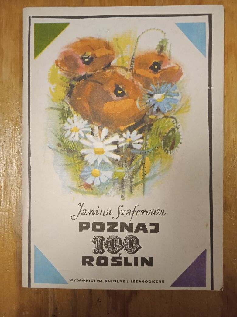 Poznaj 100 roślin Janina Szaferowa