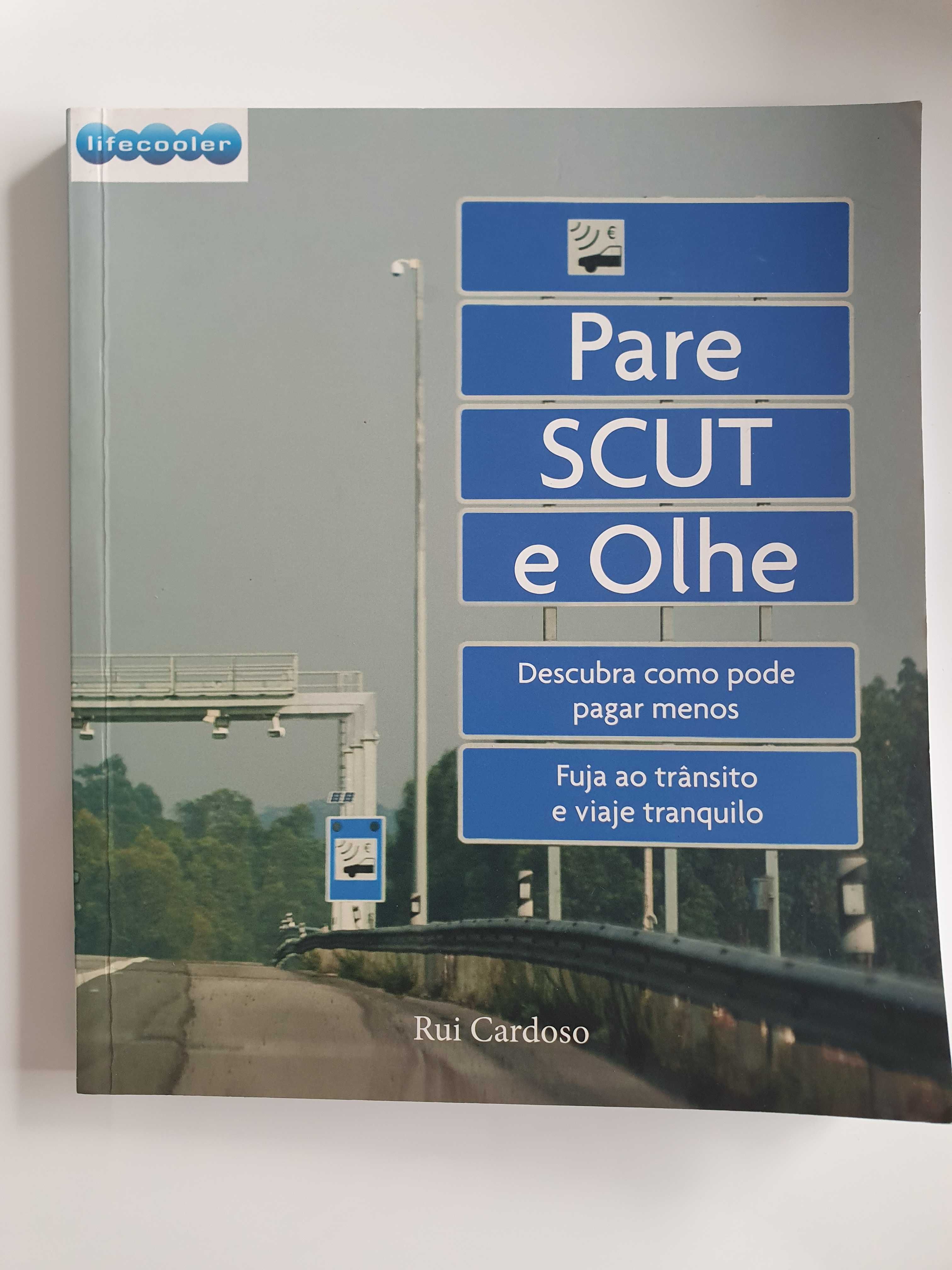 Pare SCUT e Olhe - Rui Cardoso