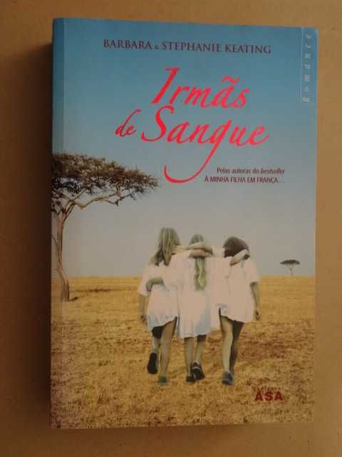 Irmãs de Sangue de Barbara Keating e Stephanie Keating - 1ª Edição