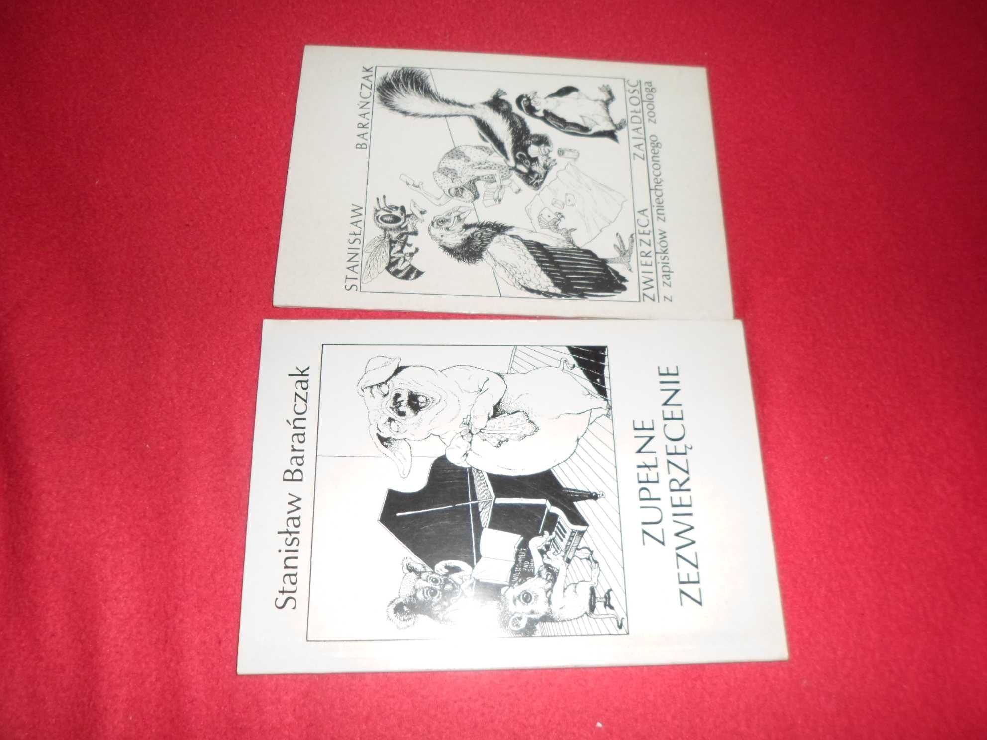 Stanisław Barańczak Zupełne Zezwierzęcenie  + Zwierzęca zajadłość z za