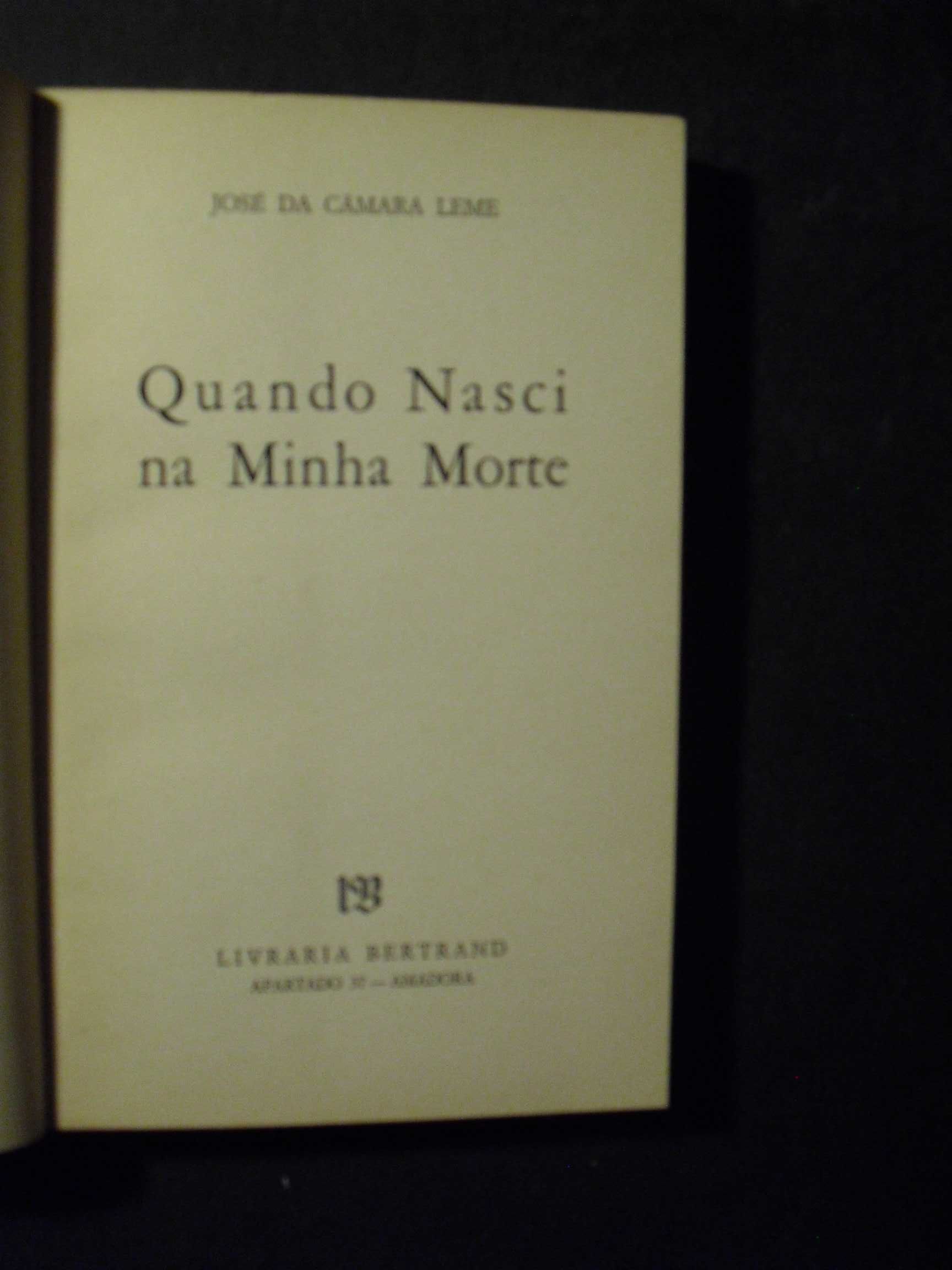 Leme (José da Câmara);Quando Nasci na minha Morte