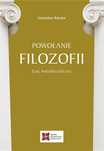 Powołanie filozofii. Esej metafilozoficzny
