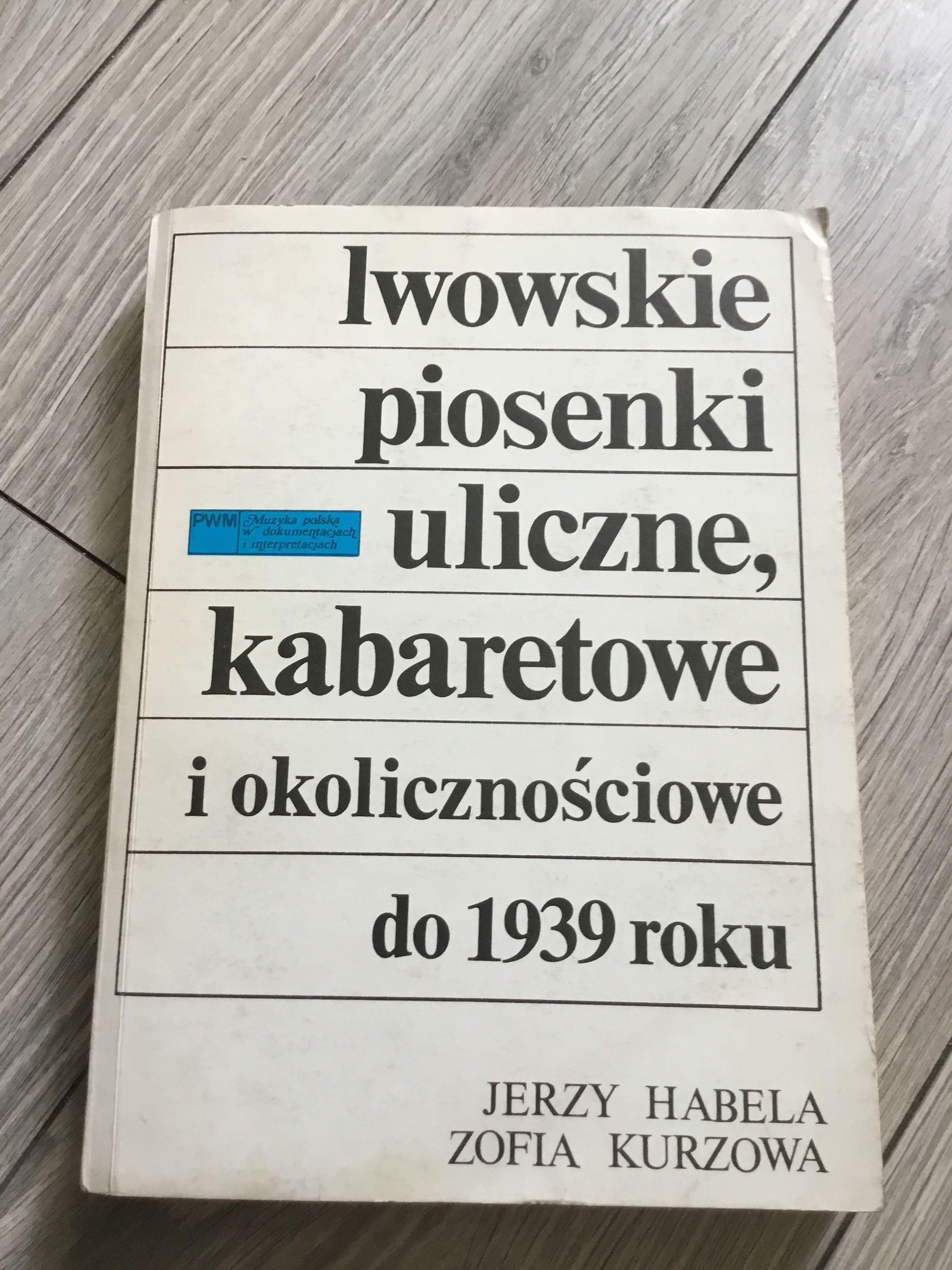 Lwowskie piosenki uliczne, kabaretowe i okolicznościowe do 1939 roku