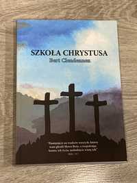 Szkoła Chrystusa.  Bert Clendennen