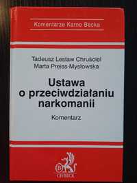 Ustawa o przeciwdziałaniu narkomanii komentarz - Chruściel - BDB MINUS