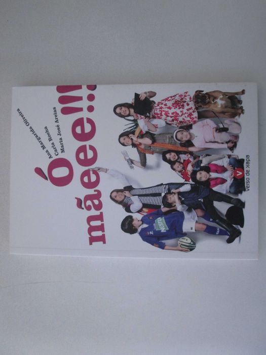 Ó mãee!!- Ana Margarida Oliveira, Carla Rocha, Maria José Areias