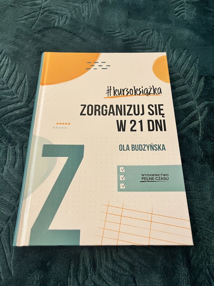 Zorganizuj się w 21 dni - Ola Budzyńska PSC