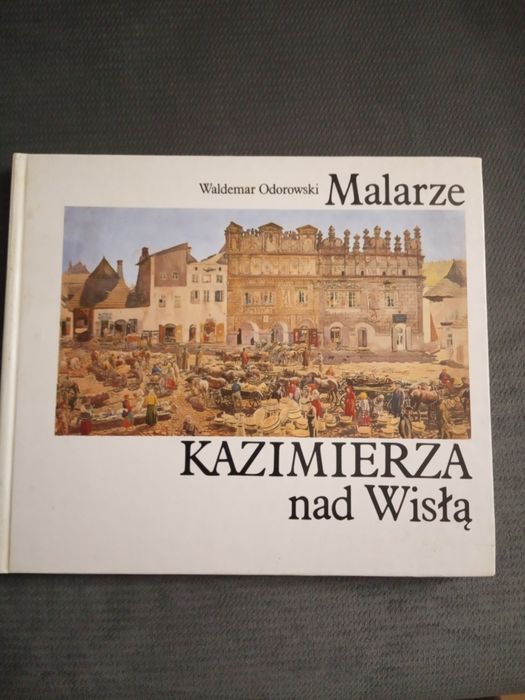 Malarze Kazimierza nad Wisłą - Odorowski